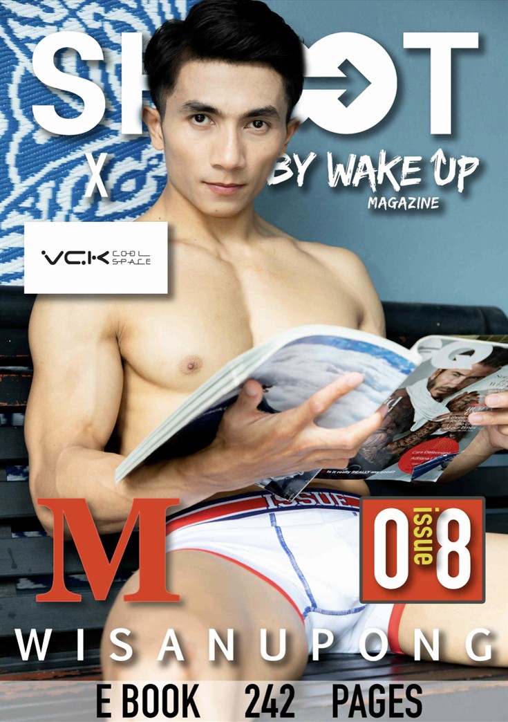 SHOOT NO.08 M WISANUPONG | 全见噴发版+映像